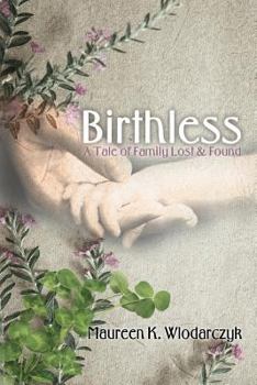 Paperback Birthless: A Tale of Family Lost & Found Book