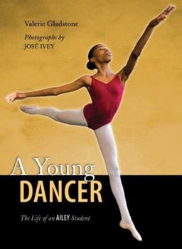 Hardcover A Young Dancer: The Life of an Ailey Student Book