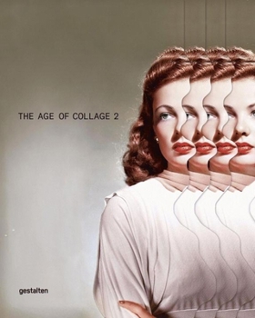 Hardcover The Age of Collage Vol. 2: Contemporary Collage in Modern Art Book