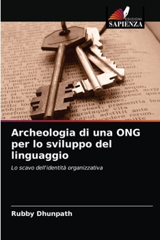 Paperback Archeologia di una ONG per lo sviluppo del linguaggio [Italian] Book