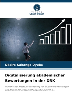 Digitalisierung akademischer Bewertungen in der DRK (German Edition)