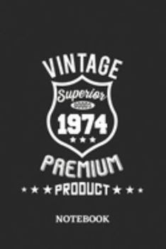 1974 Vintage Superior Premium Product Notebook: 6x9 inches - 110 blank numbered pages • Greatest Premium Vintage Journal • Gift, Present Idea