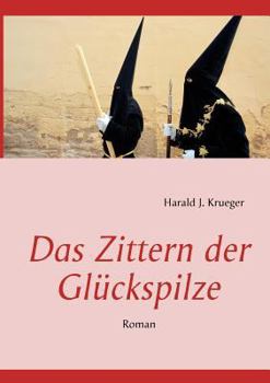 Paperback Das Zittern der Glückspilze: Roman [German] Book