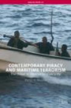 Paperback Contemporary Piracy and Maritime Terrorism: The Threat to International Security Book