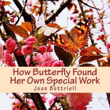 Paperback How Butterfly Found Her Own Special Work [Large Print] Book