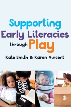 Hardcover Supporting Early Literacies through Play Book