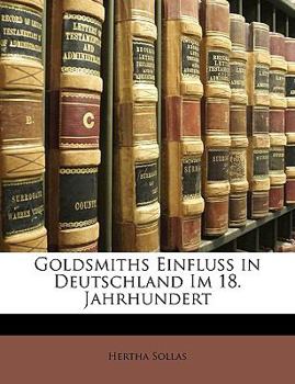 Paperback Goldsmiths Einfluss in Deutschland Im 18. Jahrhundert [German] Book