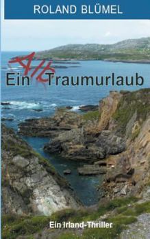 Paperback Ein Alb-Traumurlaub: Irland-Thriller [German] Book