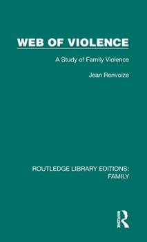 Hardcover Web of Violence: A Study of Family Violence Book