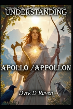 Understanding Apollo / Appollon (Understanding Greco-Roman Deities)