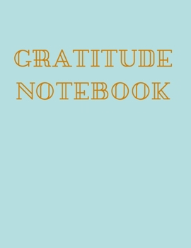 Paperback Gratitude Notebook: Daily positivity, gratitude journal. Diary to write in for what you are grateful and your reflections. It takes onnly Book