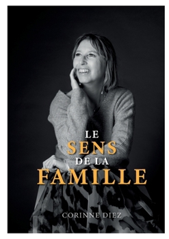 Paperback Le sens de la famille [French] Book