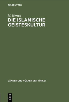 Hardcover Die Islamische Geisteskultur [German] Book