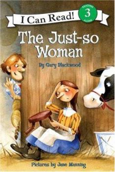 Hardcover The Just-So Woman (I Can Read Level 3) Book