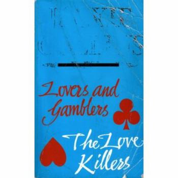 Paperback Lovers and Gamblers / Love Killers Book