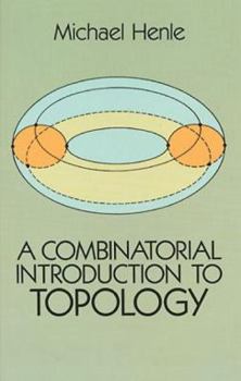 Paperback A Combinatorial Introduction to Topology Book