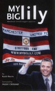 Paperback My Big Lily: Manchester United's Biggest Supporter Book