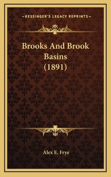 Hardcover Brooks and Brook Basins (1891) Book