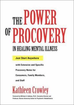 Hardcover The Power of Procovery in Healing Mental Illness: Just Start Anywhere Book