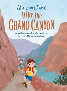 Hardcover Alice and Jack Hike the Grand Canyon Book