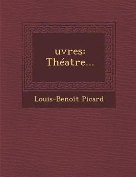 Paperback Oeuvres: Theatre [French] Book