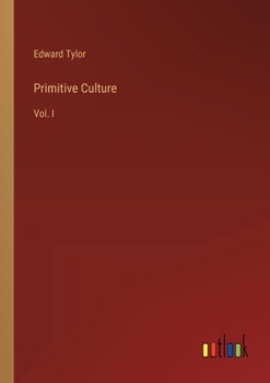 Paperback Primitive Culture: Vol. I Book