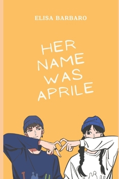 Paperback Her name was Aprile Book