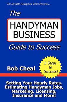 Paperback The Handyman Business Guide to Success Book