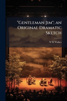 Paperback "Gentleman Jim"; an Original Dramatic Sketch Book