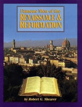 Paperback Famous Men of the Renaissance & Reformation Book