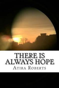 Paperback There Is Always Hope Book