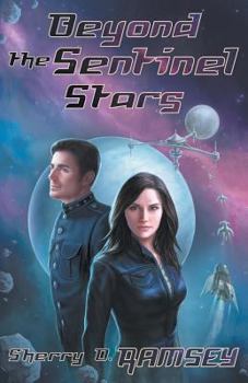 Beyond the Sentinel Stars - Book #3 of the NearSpace Trilogy