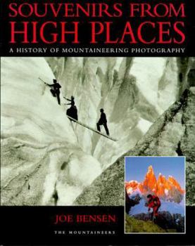 Hardcover Souvenirs from High Places: A History of Mountaineering Photography Book