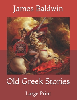 Paperback Old Greek Stories: Large Print Book