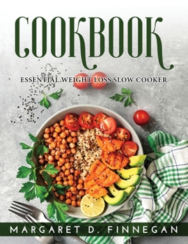 Paperback Cookbook: Essential Weight Loss Slow Cooker Book