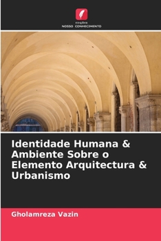 Paperback Identidade Humana & Ambiente Sobre o Elemento Arquitectura & Urbanismo [Portuguese] Book