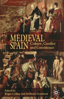 Paperback Medieval Spain: Culture, Conflict and Coexistence Book