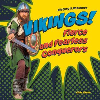 Library Binding Vikings! Fierce and Fearless Conquerors Book