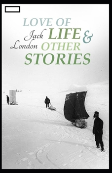 Paperback Love of Life & Other Stories annotated Book
