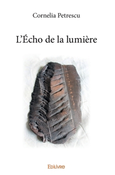 Paperback L'Écho de la lumière [French] Book