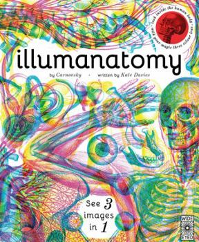 Hardcover Illumanatomy: See Inside the Human Body with Your Magic Viewing Lens Book