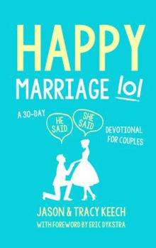 Paperback Happy Marriage lol: A 30-Day He Said/She Said Devotional For Couples Book