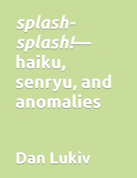 a lynx in moonlight—haiku, senryu, and anomalies