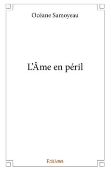 Paperback L'Âme en péril [French] Book