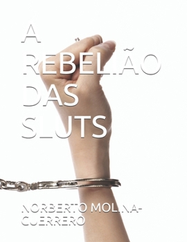 Paperback A Rebelião Das Sluts [Portuguese] Book