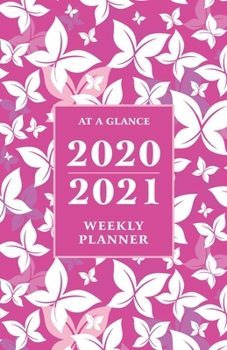 Paperback At a Glance 2020-2021 Weekly Planner: Pink Butterflies 2 Year / 24 Month Pocket Planner for Purse - Jan 2020 - Dec 2021 Calendar - Size: 5.5" x 8.5" Book