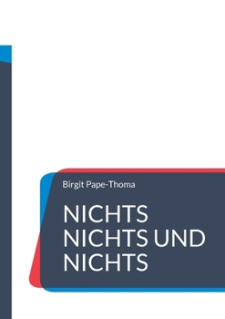 Paperback Nichts nichts und nichts: Das ultimative Nichts-Buch [German] Book