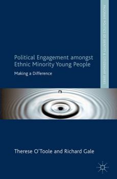 Hardcover Political Engagement Amongst Ethnic Minority Young People: Making a Difference Book