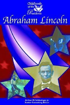 Abraham Lincoln (Childhoods of the Presidents) - Book  of the Childhoods of the Presidents