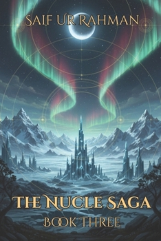 Paperback The Nucle Saga III - The Final Chapter Book